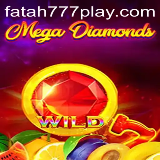 MegaDiamond: The Game Changer in Modern Gaming with the Enigmatic Keyword Fatah777