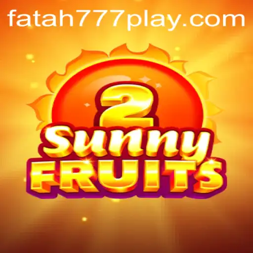 Exploring SunnyFruits2 and the Rise of Fatah777: A Comprehensive Guide